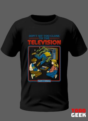 CAMISETA DONT SIT TOO CLOSE TO THE TELEVISION